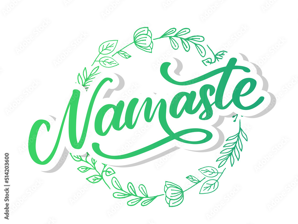 Vector lettering. Calligraphic poster with phrase - Namaste. Hand drawn quote. Vector illustration Vector lettering. Calligraphic poster with phrase - Namaste. Hand drawn quote. Vector illustration