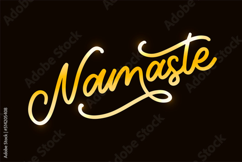 Vector lettering. Calligraphic poster with phrase - Namaste. Hand drawn quote. Vector illustration