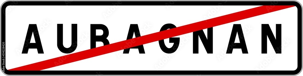 Panneau sortie ville agglomération Aubagnan / Town exit sign Aubagnan Panneau sortie ville agglomération Aubagnan / Town exit sign Aubagnan