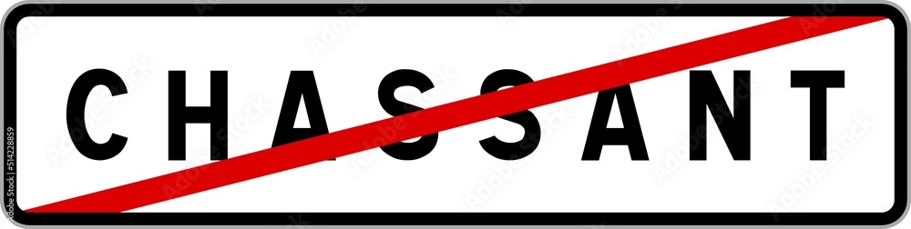 Panneau sortie ville agglomération Chassant / Town exit sign Chassant Panneau sortie ville agglomération Chassant / Town exit sign Chassant