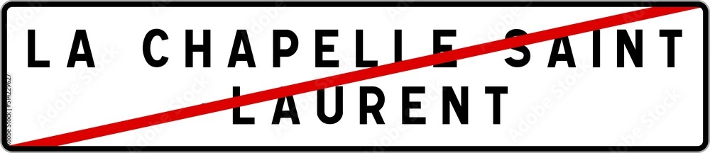 Panneau sortie ville agglomération La Chapelle-Saint-Laurent / Town exit sign La Chapelle-Saint-Laurent Panneau sortie ville agglomération La Chapelle-Saint-Laurent / Town exit sign La Chapelle-Saint-Laurent