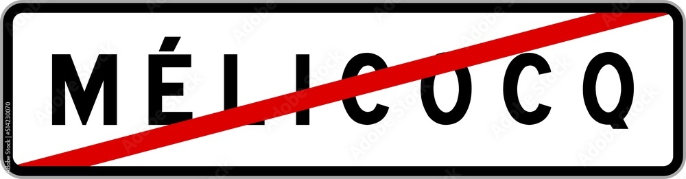 Panneau sortie ville agglomération Mélicocq / Town exit sign Mélicocq Panneau sortie ville agglomération Mélicocq / Town exit sign Mélicocq