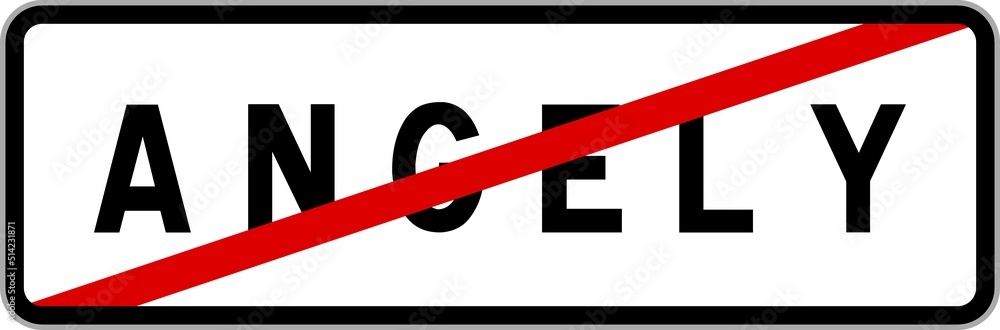 Panneau sortie ville agglomération Angely / Town exit sign Angely Panneau sortie ville agglomération Angely / Town exit sign Angely