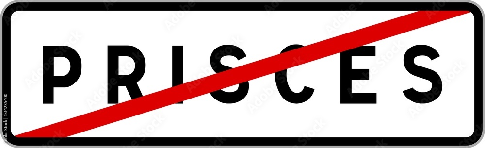 Panneau sortie ville agglomération Prisces / Town exit sign Prisces Panneau sortie ville agglomération Prisces / Town exit sign Prisces