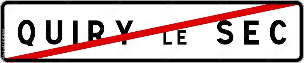 Panneau sortie ville agglomération Quiry-le-Sec / Town exit sign Quiry-le-Sec