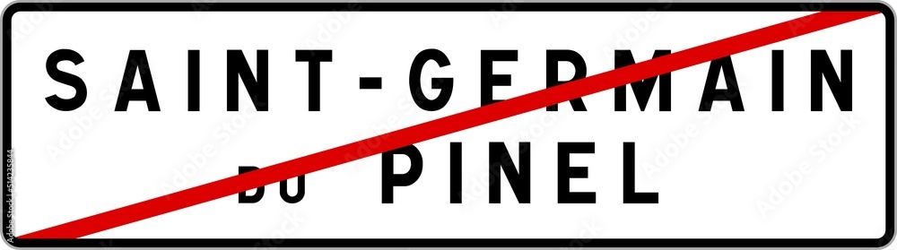Panneau sortie ville agglomération Saint-Germain-du-Pinel / Town exit sign Saint-Germain-du-Pinel Panneau sortie ville agglomération Saint-Germain-du-Pinel / Town exit sign Saint-Germain-du-Pinel