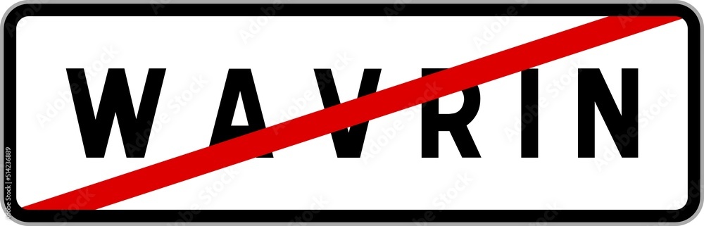 Panneau sortie ville agglomération Wavrin / Town exit sign Wavrin Panneau sortie ville agglomération Wavrin / Town exit sign Wavrin