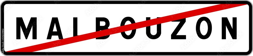 Panneau sortie ville agglomération Malbouzon / Town exit sign Malbouzon Panneau sortie ville agglomération Malbouzon / Town exit sign Malbouzon