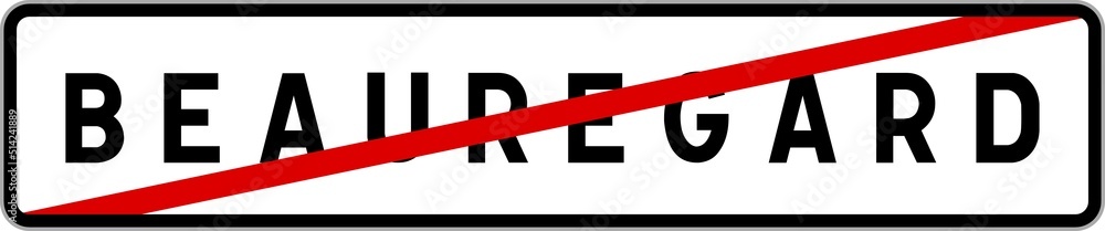 Panneau sortie ville agglomération Beauregard / Town exit sign Beauregard