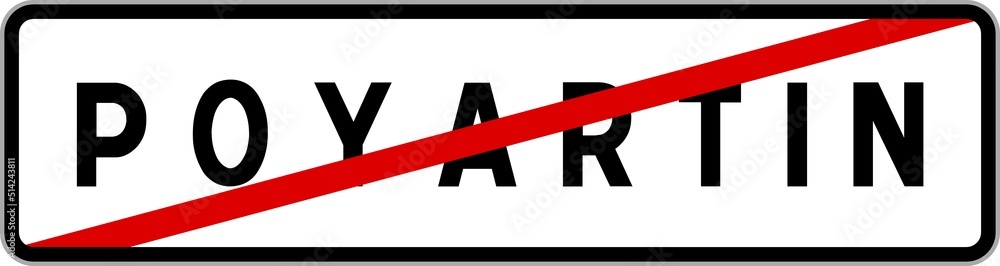 Panneau sortie ville agglomération Poyartin / Town exit sign Poyartin Panneau sortie ville agglomération Poyartin / Town exit sign Poyartin