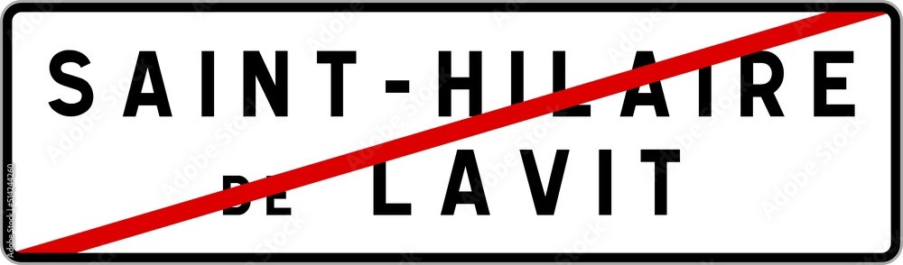 Panneau sortie ville agglomération Saint-Hilaire-de-Lavit / Town exit sign Saint-Hilaire-de-Lavit Panneau sortie ville agglomération Saint-Hilaire-de-Lavit / Town exit sign Saint-Hilaire-de-Lavit