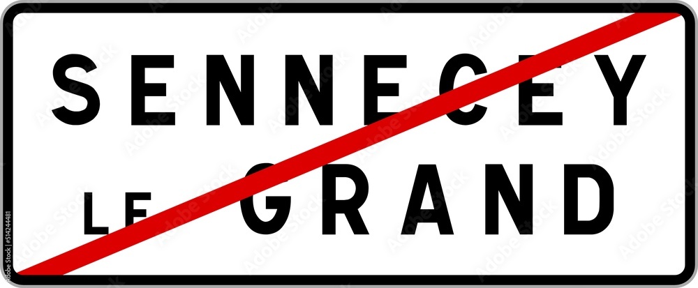 Panneau sortie ville agglomération Sennecey-le-Grand / Town exit sign Sennecey-le-Grand Panneau sortie ville agglomération Sennecey-le-Grand / Town exit sign Sennecey-le-Grand