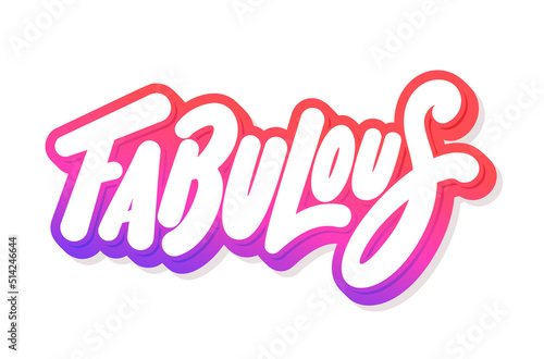 Fabulous. Vector handwritten lettering text.