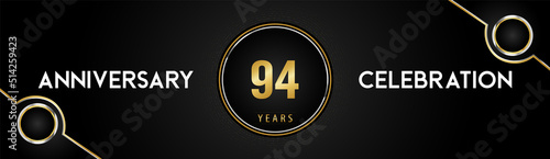 94 years anniversary celebration logotype with gold and silver circle dotted lines and frames on black background. Premium design for weddings, greetings cards, graduation, birthday party, ceremony.