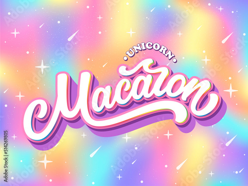 Unicorn Macaron hand drawn vector logo. Lettering typography on gradient background in rainbow colors. French dessert logotype concept for packaging, menu, banner, emblem, sticker, label, poster