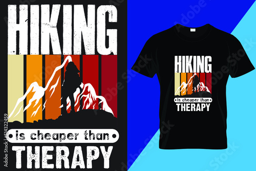 Hiking is Chaper than Therapy T Shirt Design, Hiking T Shirt Design photo