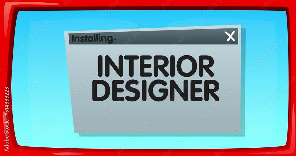 Cartoon Computer With the word Interior Designer. Video message of a screen displaying an installation window. Cartoon Computer With the word Interior Designer. Video message of a screen displaying an installation window.