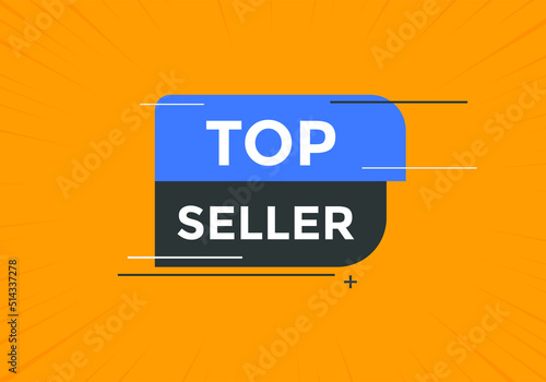 top seller button. Colorful top seller web banner template. Sign icon label