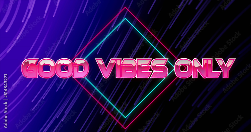 Naklejka premium Image of good vibes only text over moving blue and pink light trails