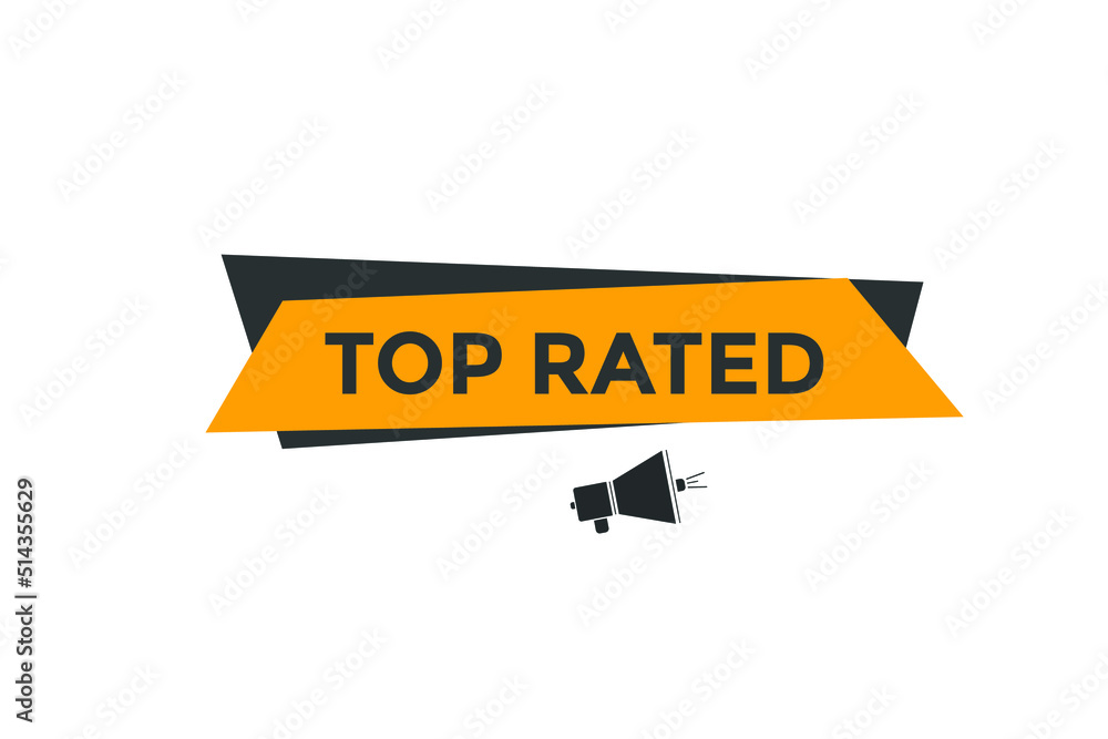 top rated button. Banner, Label, Sign, Icon, Template. Vector Illustration
top rated button. Banner, Label, Sign, Icon, Template. Vector Illustration