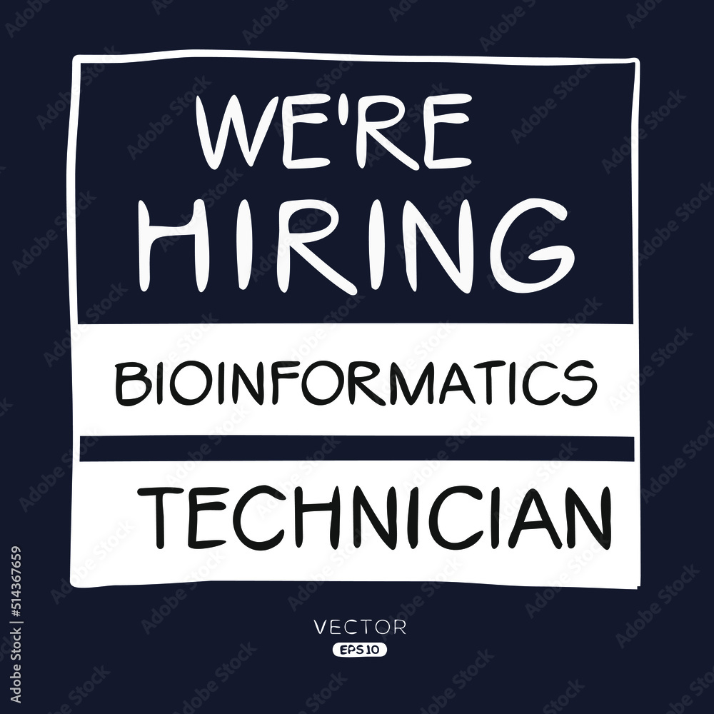 We are hiring (Bioinformatics Technician), vector illustration.