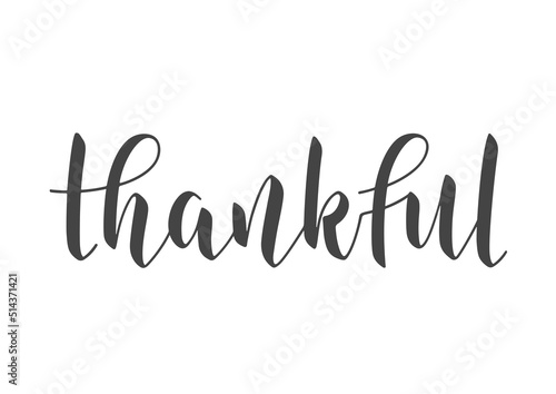 Handwritten Lettering of Thankful. Template for Banner, Postcard, Poster, Print, Sticker or Web Product. Objects Isolated on White Background. Vector Illustration.