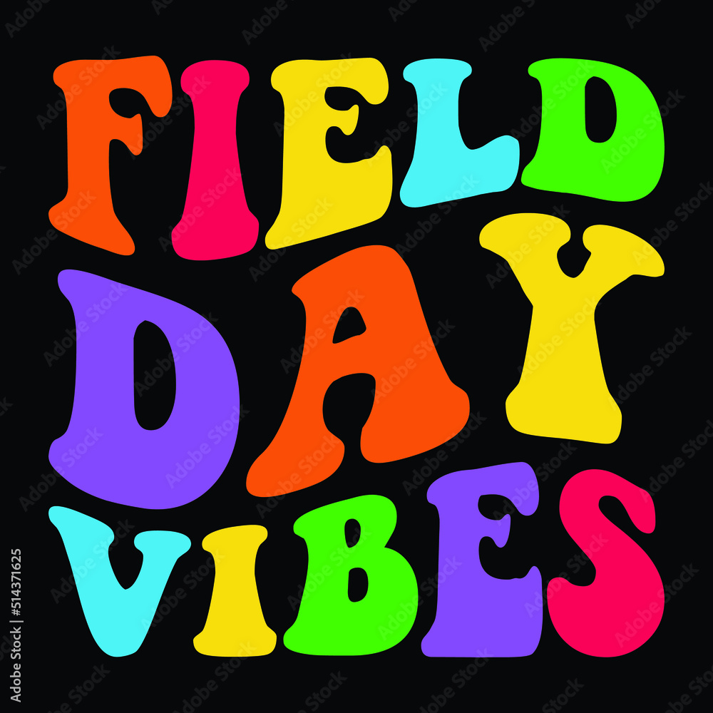 Field day vibes svg shirt, field day svg, field day 2022 svg, school