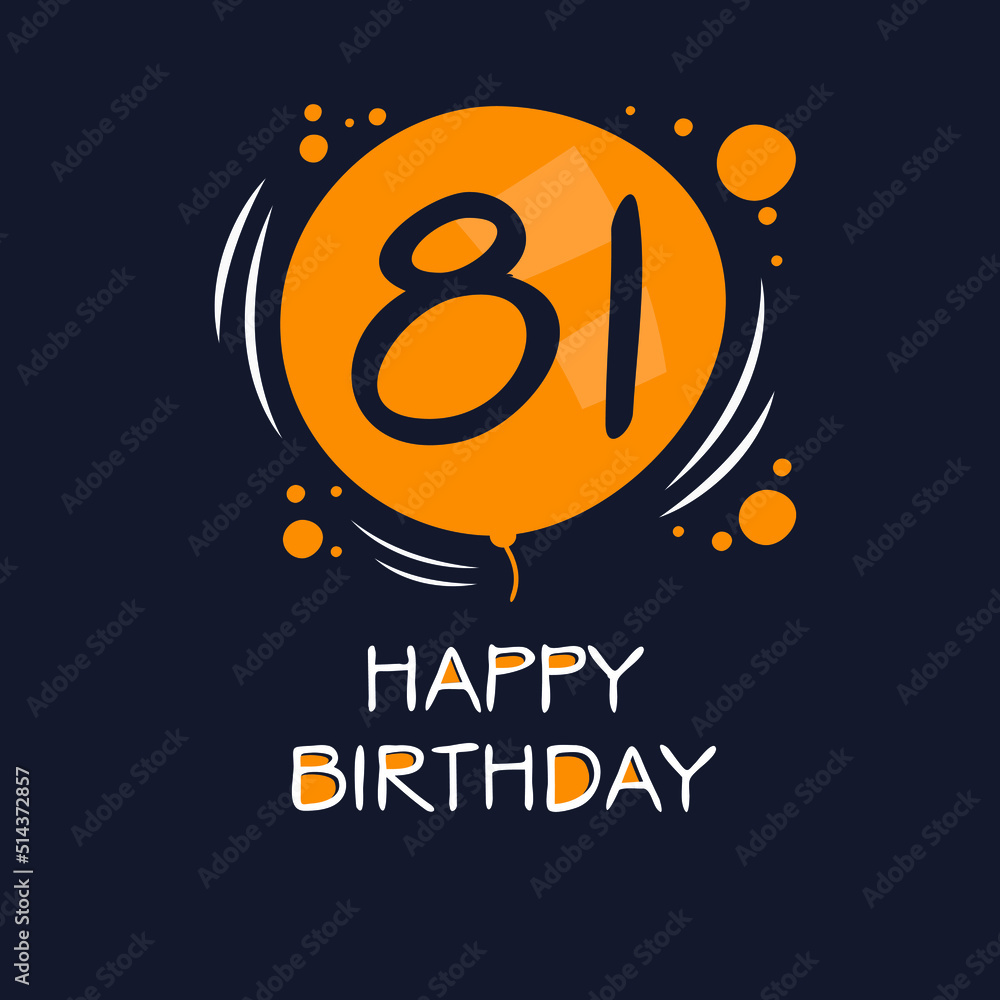 Creative Happy Birthday to you text (81 years) Colorful greeting card ,Vector illustration.