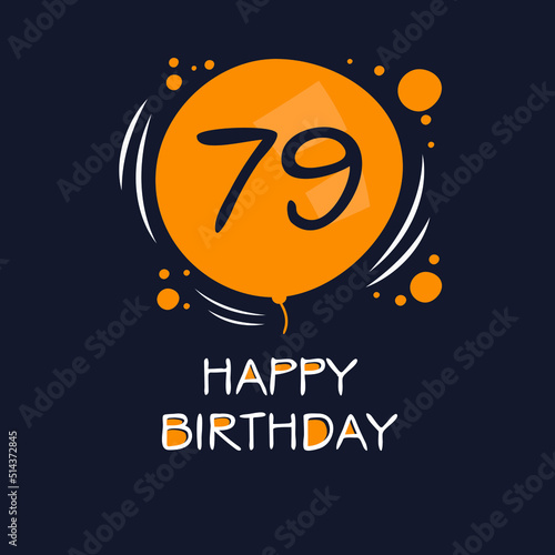 Creative Happy Birthday to you text (79 years) Colorful greeting card ,Vector illustration.