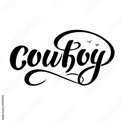 Cowboy. Vector hand lettering. Country Emblem Typography for Western cafe restaurant. Logo design inspiration. Black letters with birds and lasso over on white background. Wild west. 