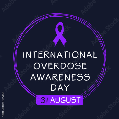 International Overdose Awareness Day, held on 31 August.