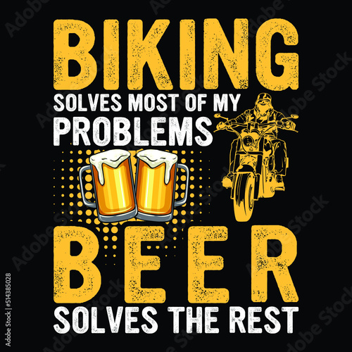 Biking Solves Most of my Problems Beer Solves the Rest t-shirt vector illustration, Bike Shirt, Bike shirt Print Template
