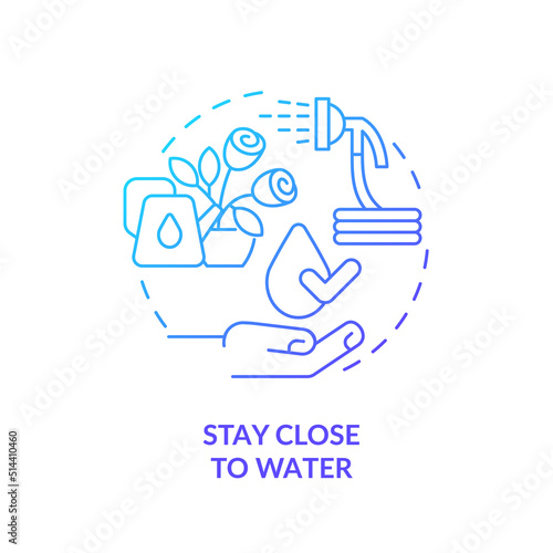 Stay close to water blue gradient concept icon. Plants watering and care. Gardening recommendation abstract idea thin line illustration. Isolated outline drawing. Myriad Pro-Bold font used