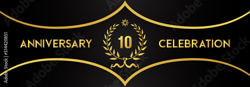 10 years anniversary celebration with gold laurel wreath and star on luxury black background. Premium design for banner, poster, weddings, happy birthday, greetings card, graduation, invitation card.
