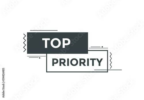 top priority button. Social media banner template. Sign icon label.
