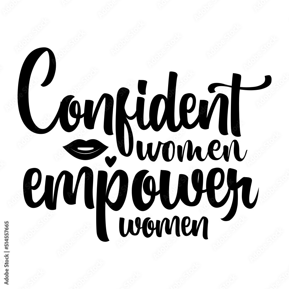 Confident women empower women svg