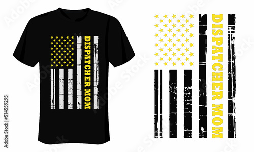 Dispatcher Mom T Shirt Design