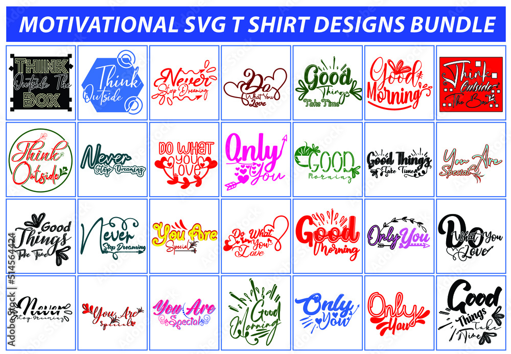 Motivational svg t shirt designs , sticker and logo template bundle