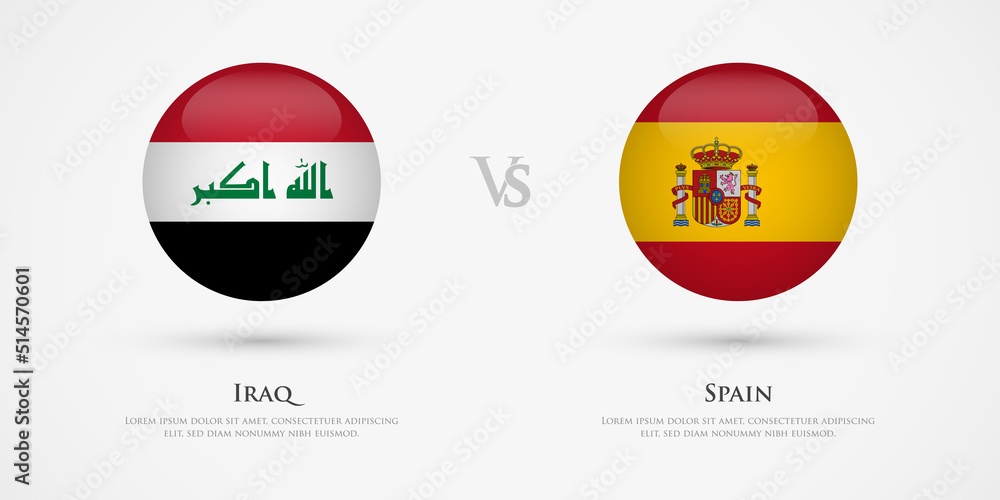 Iraq vs Spain country flags template. The concept for game, competition, relations, friendship, cooperation, versus. Iraq vs Spain country flags template. The concept for game, competition, relations, friendship, cooperation, versus.