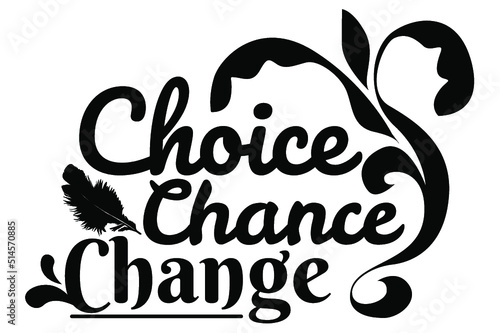 SVG The Inspiration Quote - Choise chance change