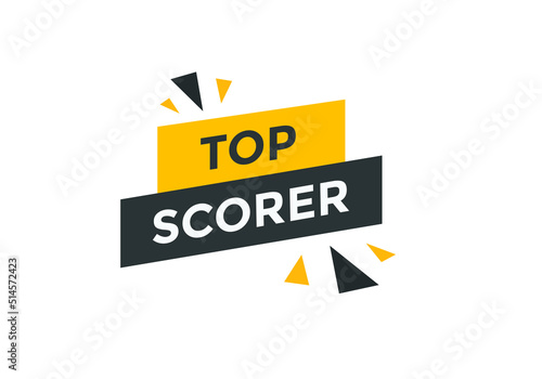 top scorer text Colorful sign icon label. web banner template top scorer
