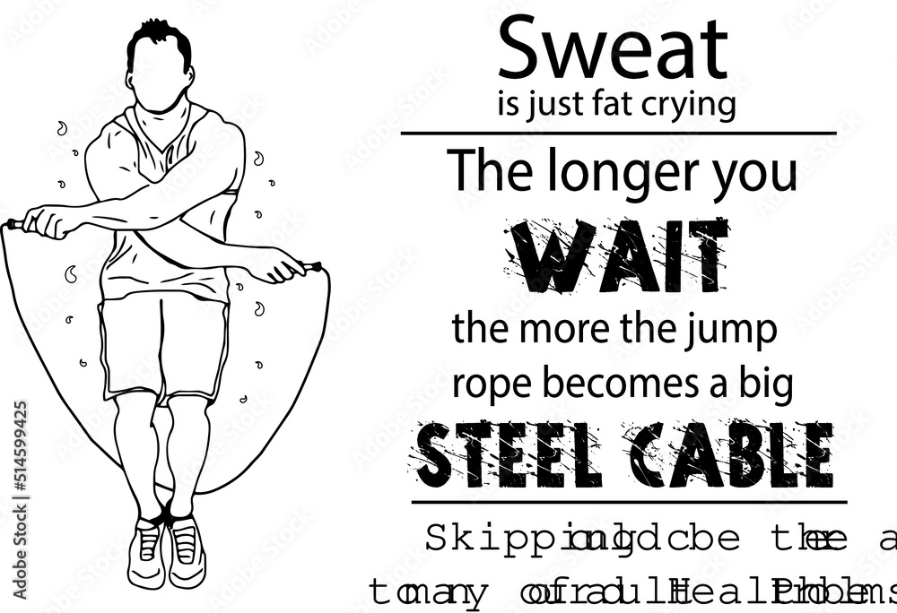 Skipping rope quotes Poster, Gym quotes, Sketch drawing of skipping rope man, silhouette of man