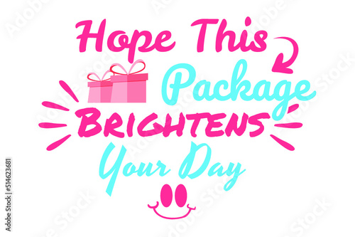 SVG Smal Business Sticker - hope this package brightens your day