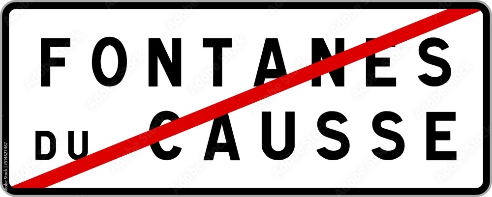 Panneau sortie ville agglomération Fontanes-du-Causse / Town exit sign Fontanes-du-Causse Panneau sortie ville agglomération Fontanes-du-Causse / Town exit sign Fontanes-du-Causse