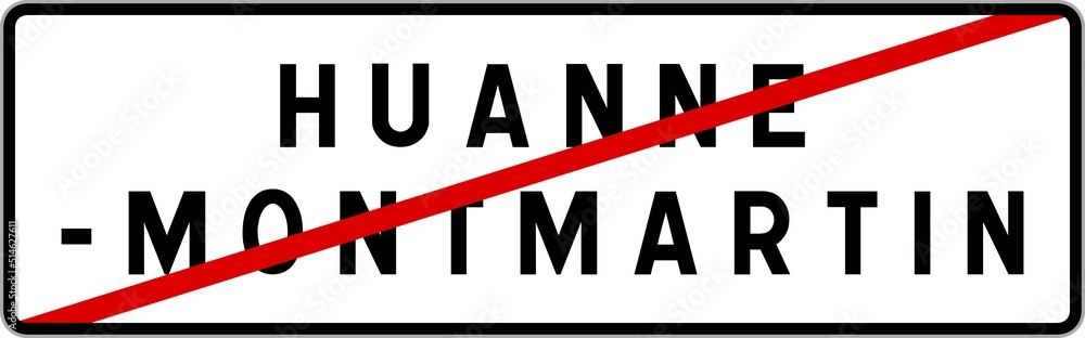 Panneau sortie ville agglomération Huanne-Montmartin / Town exit sign Huanne-Montmartin