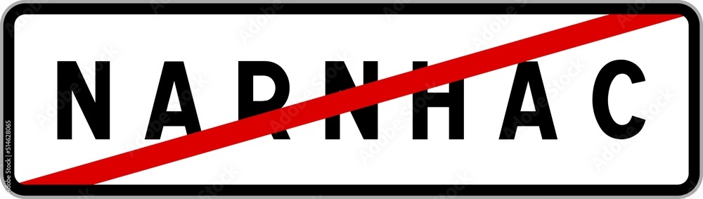 Panneau sortie ville agglomération Narnhac / Town exit sign Narnhac Panneau sortie ville agglomération Narnhac / Town exit sign Narnhac