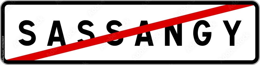 Panneau sortie ville agglomération Sassangy / Town exit sign Sassangy Panneau sortie ville agglomération Sassangy / Town exit sign Sassangy