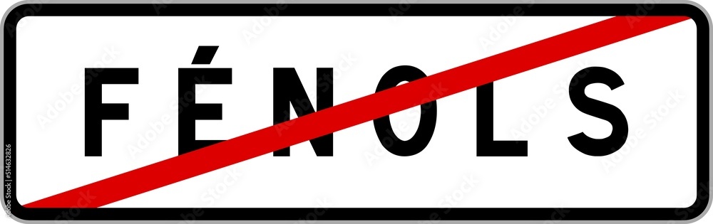 Panneau sortie ville agglomération Fénols / Town exit sign Fénols