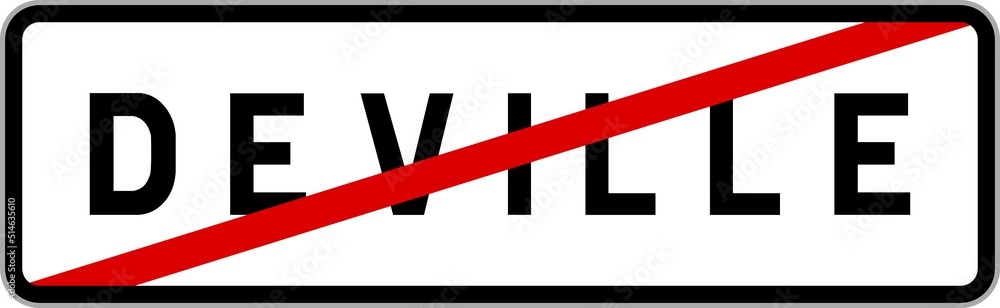 Panneau sortie ville agglomération Deville / Town exit sign Deville Panneau sortie ville agglomération Deville / Town exit sign Deville