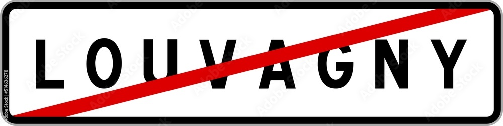 Panneau sortie ville agglomération Louvagny / Town exit sign Louvagny Panneau sortie ville agglomération Louvagny / Town exit sign Louvagny